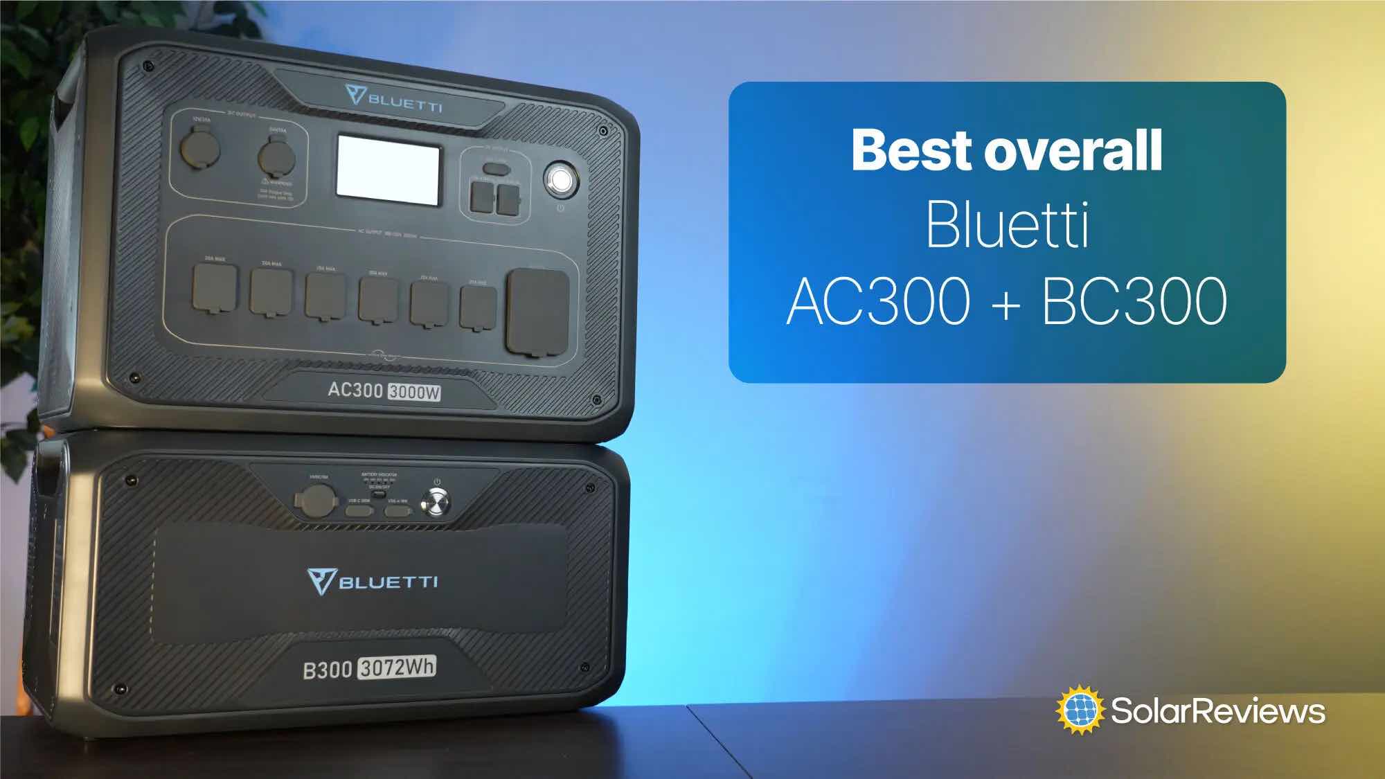 Bluetti AC300 + BC300 chosen by SolarReviews as the best overall solar battery